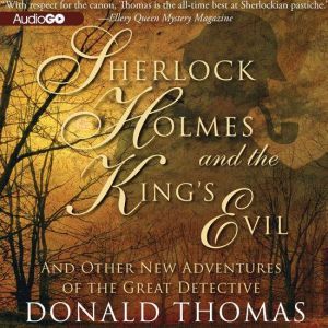 Sherlock Holmes and the Kings Evil, Donald Thomas