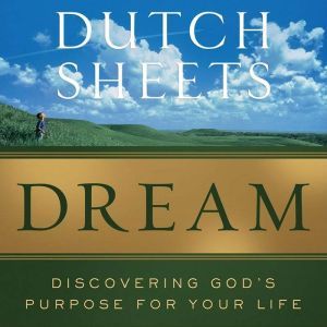 Dream, Dutch Sheets
