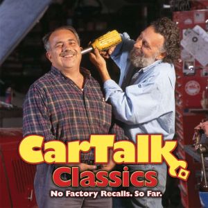 Car Talk Classics No Factory Recalls..., Tom Magliozzi
