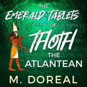 The Emerald Tablets of Thoth The Atla..., M. Doreal