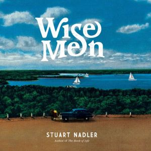 Wise Men, Stuart Nadler