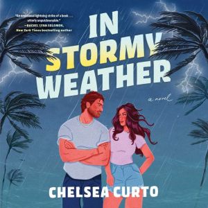 In Stormy Weather, Chelsea Curto