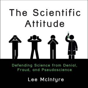 The Scientific Attitude, Lee McIntyre