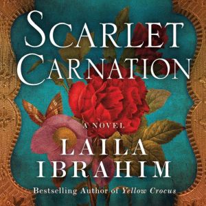Scarlet Carnation, Laila Ibrahim