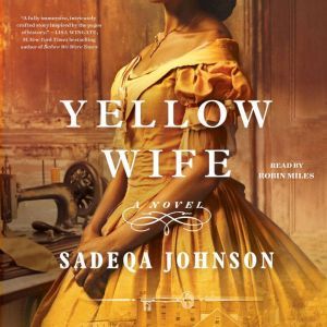 The Yellow Wife, Sadeqa Johnson