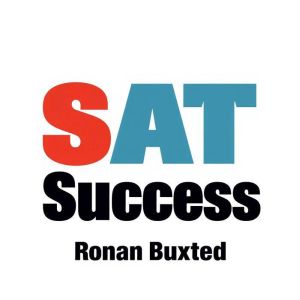 SAT Success Unlock Instant Mastery w..., Ronan Buxted