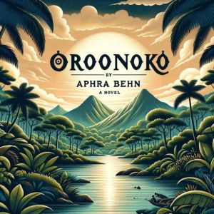Oroonoko, Aphra Behn