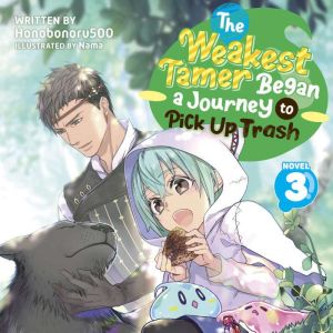 The Weakest Tamer Began a Journey to ..., Honobonoru500