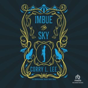 Imbue the Sky, Corry L. Lee