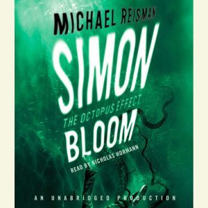 Simon Bloom, The Octopus Effect, Michael Reisman