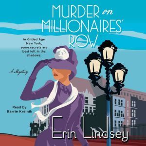 Murder on Millionaires Row, Erin Lindsey