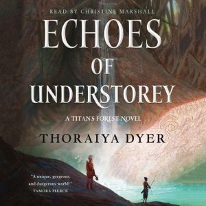 Echoes of Understorey, Thoraiya Dyer