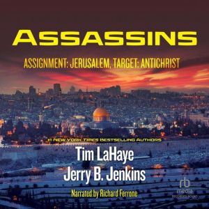 Assassins: Assignment: Jerusalem, Target: Antichrist, Tim LaHaye