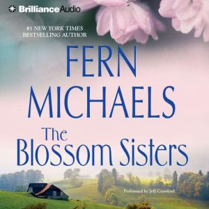 The Blossom Sisters, Fern Michaels