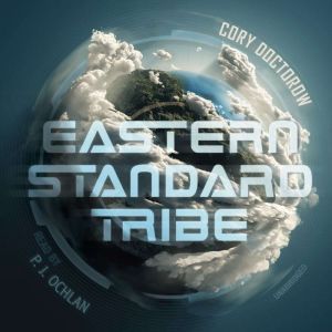 Eastern Standard Tribe, Cory Doctorow