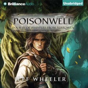 Poisonwell, Jeff Wheeler