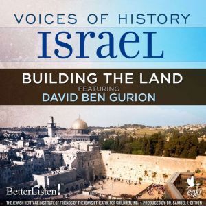 Voices of History Israel Building th..., David Ben Gurion