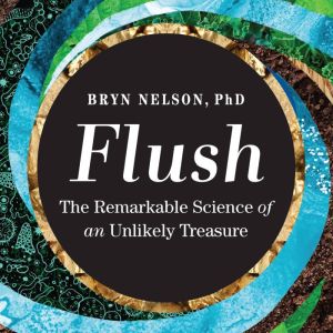 Flush, Bryn Nelson