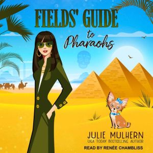 Fields Guide to Pharaohs, Julie Mulhern