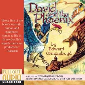 David and the Phoenix, Edward Ormondroyd