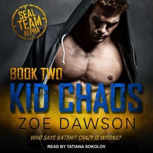 Kid Chaos, Zoe Dawson