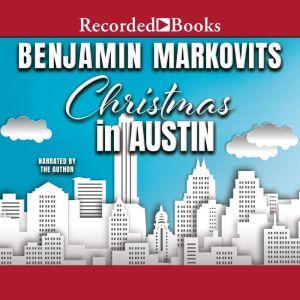 Christmas in Austin, Benjamin Markovits