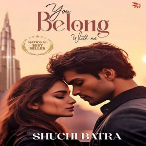 You Belong With Me A National Best S..., Shuchi Batra