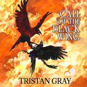 Call of the Black Wing, Tristan Gray
