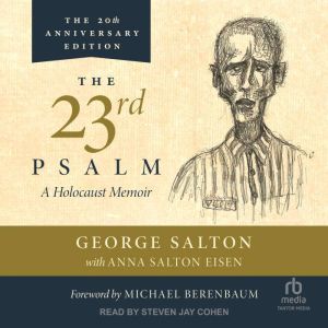 The 23rd Psalm: A Holocaust Memoir