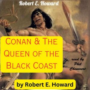 Robert E. Howard Conan The Queen ..., Robert E. Howard