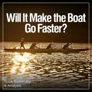 Will It Make the Boat Go Faster? Boo..., Ethan Clarity