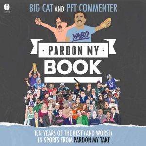 Pardon My Book, Big Cat