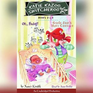 Katie Kazoo, Switcheroo: Books 3 and 4: Katie Kazoo, Switcheroo #3: Oh Baby!; Katie Kazoo, Switcheroo #4: Girls Don't Have Cooties, Nancy Krulik