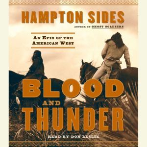 Blood and Thunder, Hampton Sides
