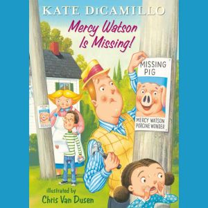 Mercy Watson Is Missing!, Kate DiCamillo