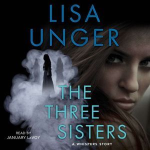 The Three Sisters, Lisa Unger