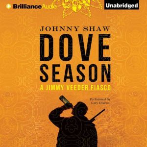 Dove Season, Johnny Shaw