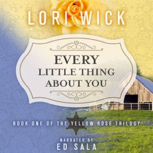 Every Little Thing About You, Lori Wick