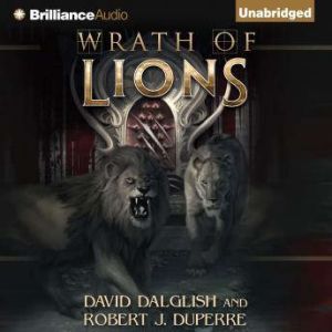 Wrath of Lions, David Dalglish