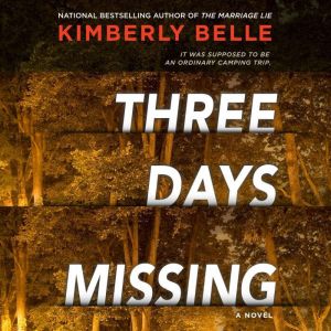 Three Days Missing, Kimberly Belle