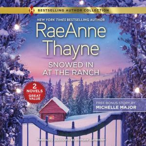 Snowed In at the Ranch, RaeAnne Thayne