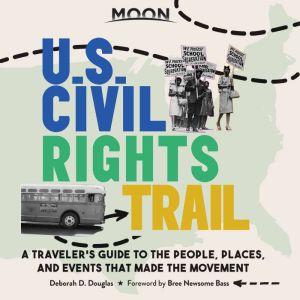 Moon U.S. Civil Rights Trail, Deborah D. Douglas