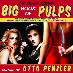 The Black Lizard Big Book of Pulps, Otto Penzler