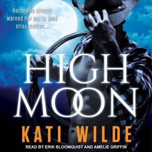 High Moon, Kati Wilde
