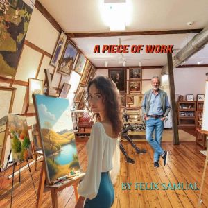 A Piece of Work, Felix Samual