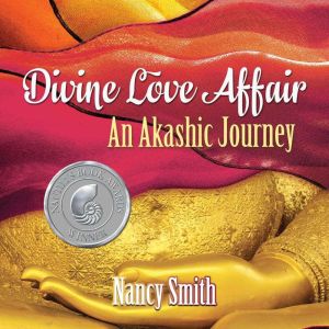 Divine Love Affair: An Akashic Journey
