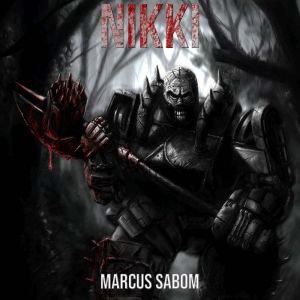 Nikki, Marcus Sabom