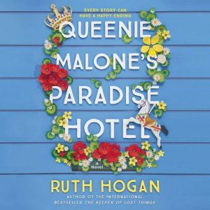 Queenie Malone's Paradise Hotel A Novel, Ruth Hogan