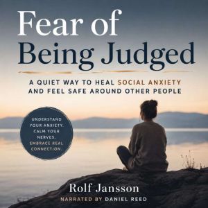 Fear of Being Judged, Rolf Jansson
