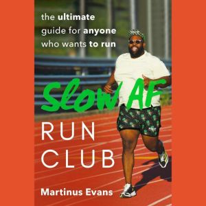 Slow AF Run Club, Martinus Evans